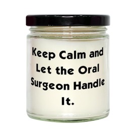 Inspirational Oral Surgeon Scent Candle, Keep Calm and Let The Oral, Present for Coworkers, Surprise Gifts from Colleagues, Birthday Candles, Scented Candles, Birthday Gifts, Candle Gift