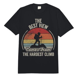 The Best View Comes from The Hardest Climb Comfort Colors Adult Heavyweight T-Shirt