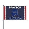 Pray For Alaska Flag Sign 4x6 Support Alaska Strong Flag