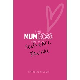 The Mum Boss Method Self-Care Journal