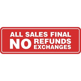 Signs ByLITA Standard All Sales Final No Refunds No Exchanges Sign(Red) - Large 1 Pack