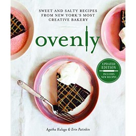 Ovenly: Sweet and Salty Recipes from New York's Most Creative Bakery