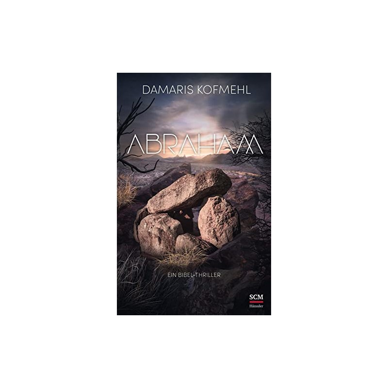 Abraham: Ein Bibel-Thriller