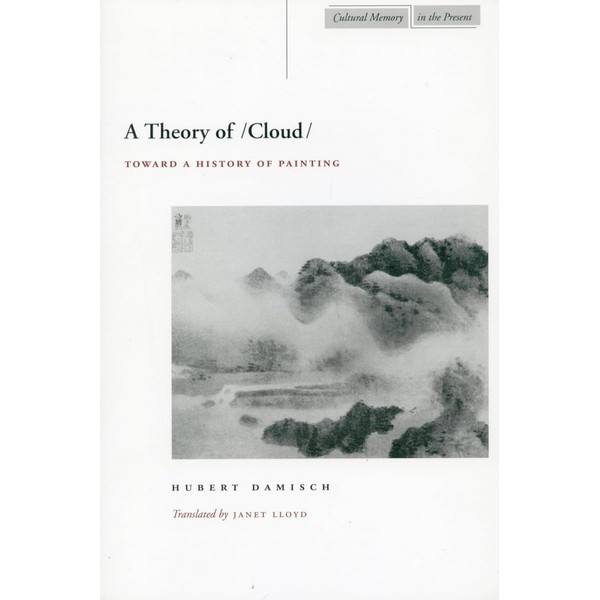 A Theory of /Cloud/: Toward a History of Painting (Cultural