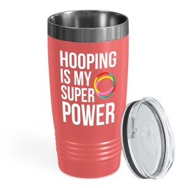 Flairy Land Gift For Hula Hoopers Coral Tumbler 20oz - Hooping is my - Hula Gym Pilates Workout Hula Hoop Dance Hula Hooping Hooper Gifts Hula Hoop Lover Hula Hoop Dancer