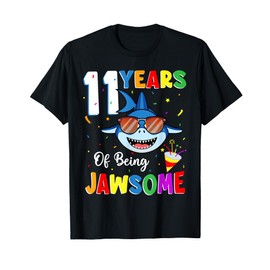 11 Years Of Being Jawsome Shark 11th Birthday 11 Years old T-Shirt