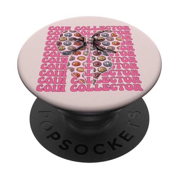 Coin Collector Coin Collecting Coinologist Girl Coquette PopSockets Adhesive PopGrip