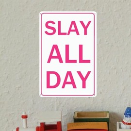 Slay All Day Sign - Slay Sign Preppy Stuff for Girls 10-12 - Funny Poster Aesthetic Room Decor - Preppy Stuff - Cute Room Decor for Teen Girls - 8x12 Inch