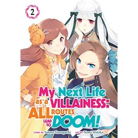 My Next Life as a Villainess: All Routes Lead to Doom! (Manga) Vol. 2