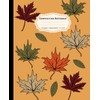 Fall Leaves Composition Notebook: Autumn Leaves, Fall Colors Theme Book