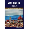 Italy Travel Guide 2024-2025: A Self-Guided Walking Tour for Satisfactory