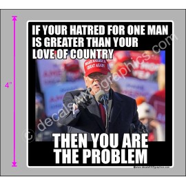 TRUMP 2020 STICKER HATRED FOR ONE MAN ANTI DEMOCRAT DECAL WINDOW BUMPER