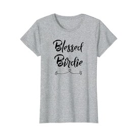 Blessed Birdie Gift T-Shirt