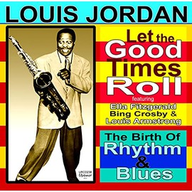 Let The Good Times Roll