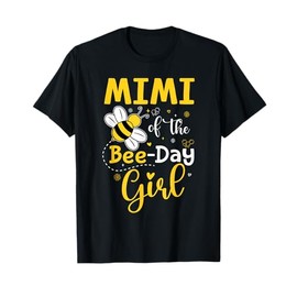 Mimi Of The Bee Day Girl Hive Birthday Party First Bee Day T-Shirt