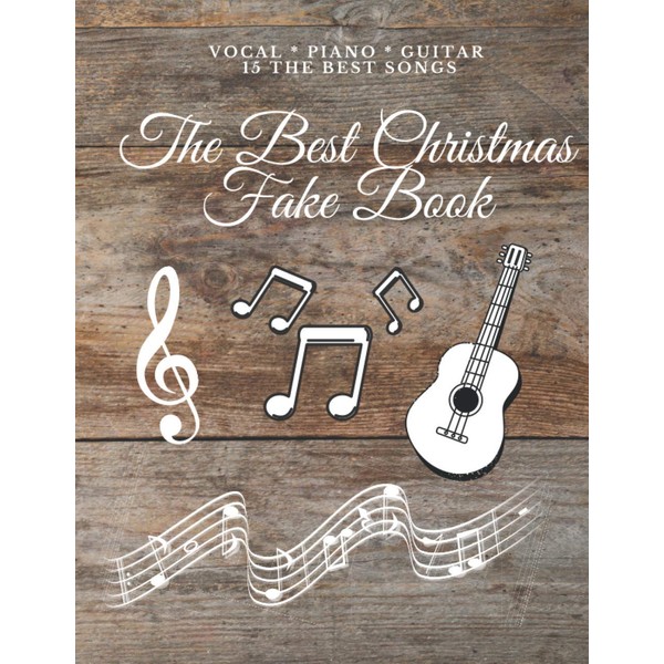 THE BEST CHRISTMAS FAKE BOOK VOCAL & PIANO & GUITAR: