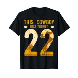 Cowboy 22nd Birthday Party Rodeo Hat Horse Lover Ranch Theme T-Shirt