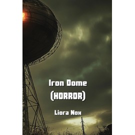 Iron Dome (HORROR)