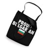 Proud Bulgarian Bulgaria Flag Tote Bag