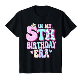 In My 5th Birthday Era Girl Gifts Five Bday 5 Year Old T-Shirt