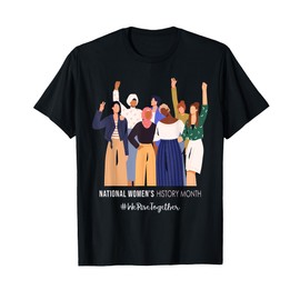 National Women's History Month 2025 Womens History Month T-Shirt