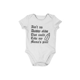 Freedomtees Ain't No Daddy Alive That Could Take My Mama's Place Dear Funny Baby Gift Rap Lyrics Unisex Bodysuit shirt (Baby, White, New Born)