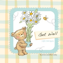 Get Well Coffee Table Quotes