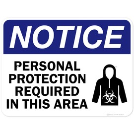 Notice Personal Protection Required In This Area With Symbol Sign, 18x24 Inches, Rust Free .063 Aluminum, Fade Resistant, Made in USA by My Sign Center