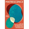 Matrescence: On the Metamorphosis of Pregnancy, Childbirth and Motherhood