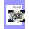 Mental Change: Mentalhygiene für den Alltag