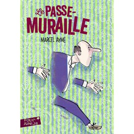 Le passe-muraille: Et autres nouvelles