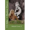 Naked Crow 5 - Shadow Dancer