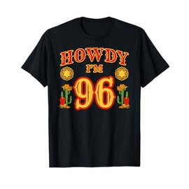 Cowboy 96th Birthday Party Howdy Rodeo Hat Horse Lover Ranch T-Shirt