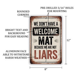 No Welcome Mat Sign – Funny Vintage Metal Wall Decor, Rustic Retro Humor For Entryway, Not Liars Quote Sign For Front Door Or Porch 8x12