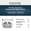 YAZIYIR Pet Dog Grooming Detachable Ceramic Blades Kit,Compatible with Andis,Oster