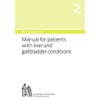 Bircher-Benner 2 Manual for patients with liver and gallbladder conditions: