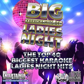 Mr Entertainer Big Karaoke Hits of Ladies Night - Double CD+G (CDG) Pack. 40 Top Female Girls Songs. Hen Do/Girls Night