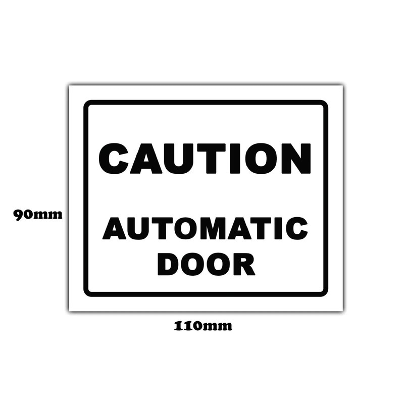 4 Pack - Caution Automatic Door Sticker Signs - 90mm