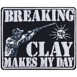 Clay Pigeon Shooting Patch: Breaking Clay Makes My Day Patch Sports Shooters Badge Protect Iron-On Transfer Eagle Sticker Gift for Sports Shooters DIY for Leather Jacket / Vest / Hat 90 x 75 mm