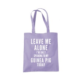 Leave Me Alone I'm Only Talking To My Guinea Pig - Tote Shopping Bag - Pet GuineaPig Owner One size lavender purple