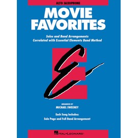 Movie Favorites-Alto Saxophone: Solos and Band Arrangements Correlated with Essential Elements Band Method