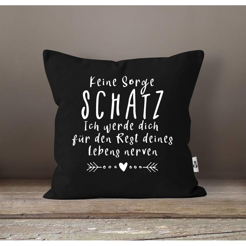 MoonWorks® Cushion Cover Saying "Keine Sorge Schatz" Funny Gift Love