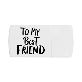 'to My Best Friend' Pill Box with Tablet Splitter (PI00032210)