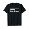 Funny CHAOS COORDINATOR Gift professional work sarcasm gag T-Shirt