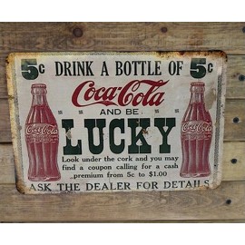 Signs for Mankind Drink Coca-Cola Be Lucky 5 cents Coke Metal Poster Sign Antique Look NEW