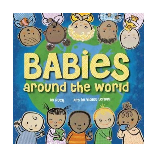 Babies Around the World - Board book By Puck -