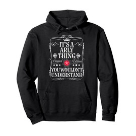Arly Name Its A Arly Thing You Wouldn't Understand Pullover Hoodie