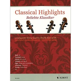 Classical Highlights: Arranged for String Quartet, Double Bass Ad Lib