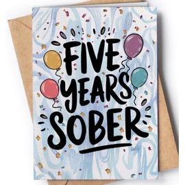 5 Year Sober Card - Five Year Sobriety Card - Congrats Sober Anniversary Celebration - 5 Soberversary for Men or Women - Addiction Recovery AA - Proud of You 5th Soberversary Birthday Milestone