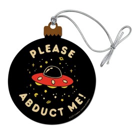 GRAPHICS & MORE Please Abduct Me UFO Aliens Funny Humor Wood Christmas Tree Holiday Ornament